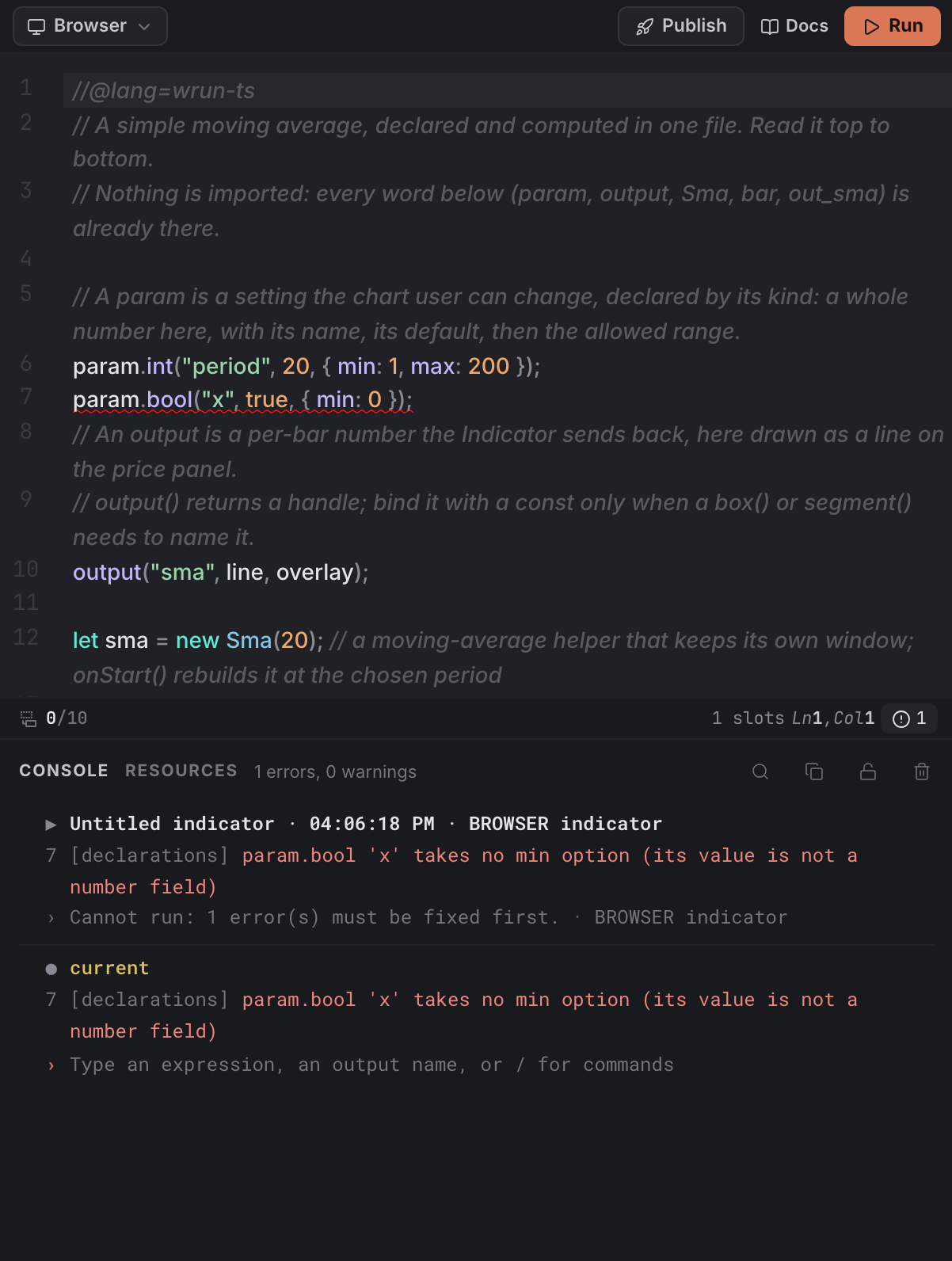 A toggle declared with a min option: its line underlined in the editor, the declarations row in the Console with the refusal, the error count in the status bar, and Run blocked